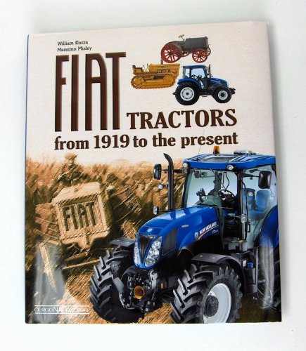 Imagen de archivo de Fiat Tractors: From 1919 to the Present a la venta por GF Books, Inc.