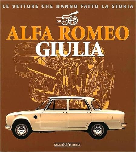 9788879115469: Alfa Romeo Giulia. 50 anniversario