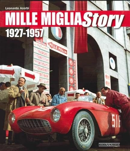 Mille Miglia Story: 1927-1957 (9788879115490) by Acerbi, Leonardo