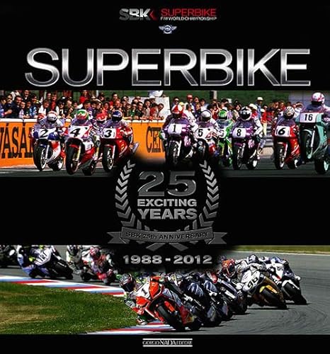 Stock image for Superbike 25 Exciting Years - The Official Book (Multilingual Edition) for sale by GF Books, Inc.