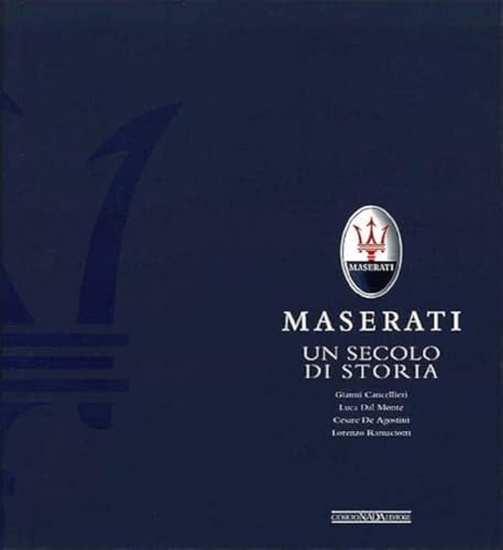 Beispielbild fr Maserati. Un secolo di storia zum Verkauf von libreriauniversitaria.it