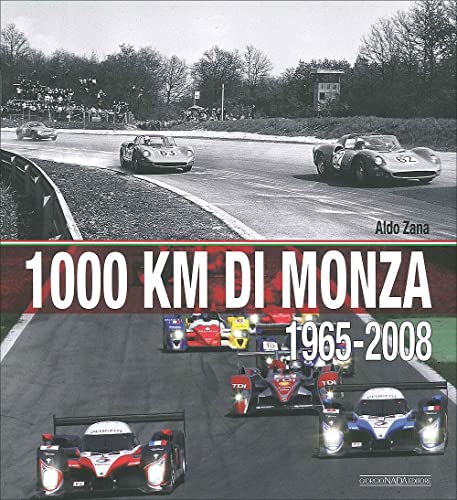 Monza 1000 KM: 1965-1992 (9788879115759) by Zana, Aldo