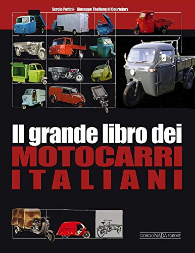 Stock image for Il grande libro dei motocarri italiani for sale by libreriauniversitaria.it