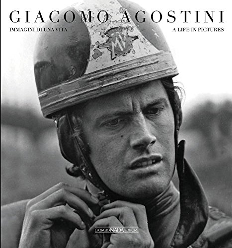 Stock image for Giacomo Agostini: A Life in Picture for sale by WorldofBooks