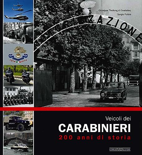 Stock image for Veicoli dei carabinieri. 200 anni di storia for sale by libreriauniversitaria.it