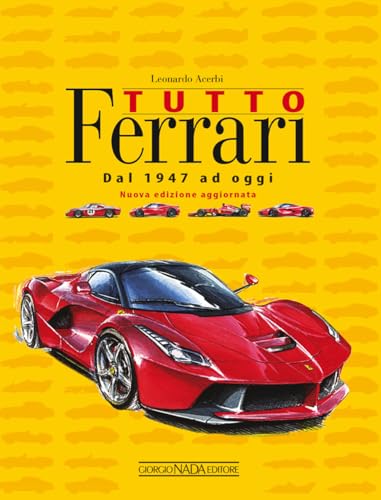 Stock image for Tutto Ferrari. Dal 1947 ad oggi for sale by medimops