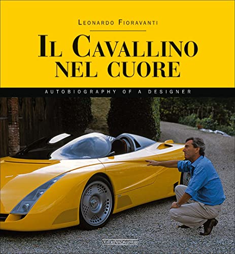 9788879116220: Il Cavallino nel cuore. Ediz. inglese: Autobiography of a Designer (Ferrari)