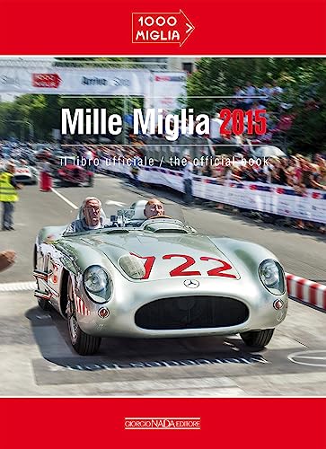 Imagen de archivo de Mille Miglia 2015: Il libro ufficiale/The official book a la venta por Big River Books