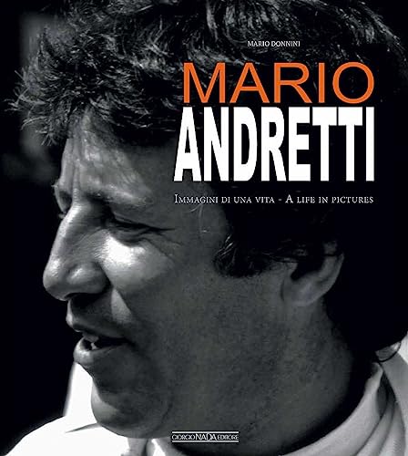Stock image for Mario Andretti: Immagini di una vita/A life in pictures for sale by Kennys Bookshop and Art Galleries Ltd.