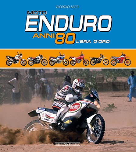 9788879116954: Moto Enduro anni 80. L'era d'oro (Varie Moto)