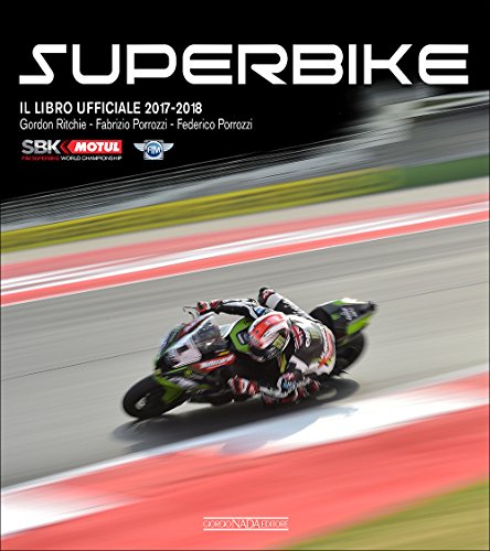 Imagen de archivo de Superbike 2017-2018. Il libro ufficiale a la venta por Revaluation Books