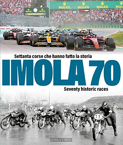 Stock image for Imola 70: Settanta corse che hanno fatto la storia/Seventy historic races (Multilingual Edition) for sale by Lakeside Books