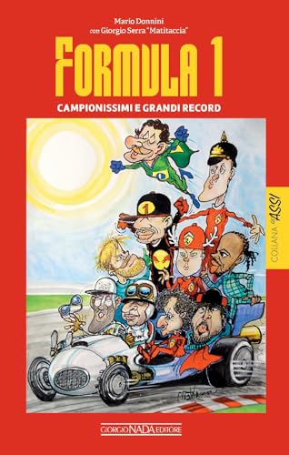 Stock image for Formula 1. Campionissimi e grandi record (Gli assi) for sale by libreriauniversitaria.it