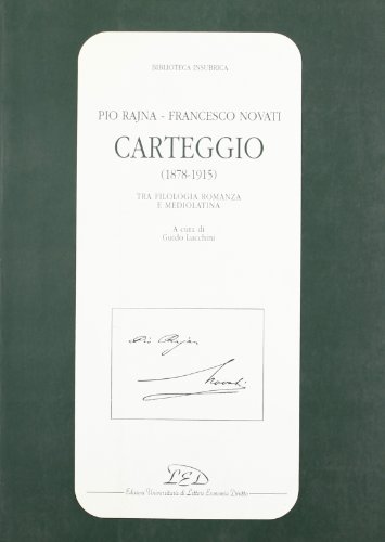 9788879160582: Carteggio: 1878-1915 : tra filologia romanza e mediolatina (Biblioteca insubrica) (Italian Edition)