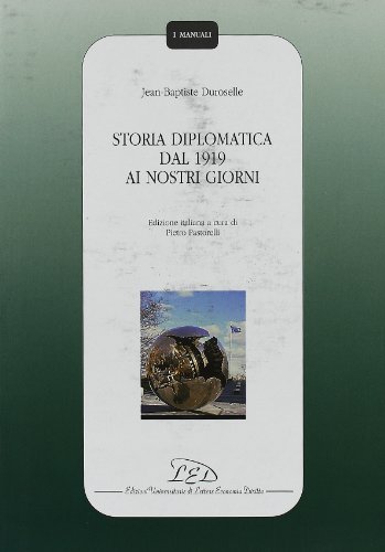 9788879161039: Storia diplomatica dal 1919 ai nostri giorni (I manuali)