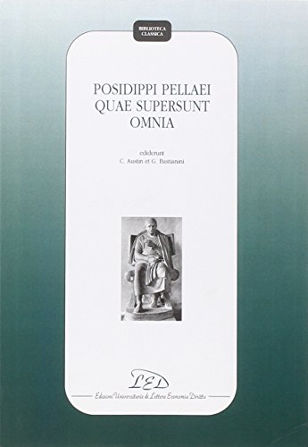 Posidippi Pellaei quae supersunt omnia (Biblioteca classica) - Austin, Colini (ed.) und Guido (ed.) Bastianini