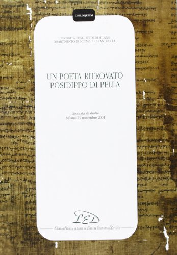 9788879161992: Un poeta ritrovato: Posidippo di Pella. Atti della Giornata di studio (Milano, 23 novembre 2001) (Colloquium)