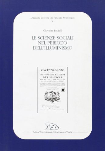 Imagen de archivo de Le scienze sociali nel periodo dell'Illuminismo. a la venta por libreriauniversitaria.it