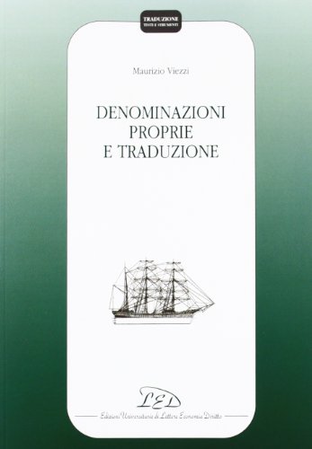 Beispielbild fr Denominazioni proprie e traduzione Traduzione Testi e strumenti zum Verkauf von Reuseabook