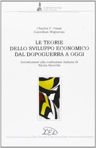 Stock image for Le Teorie dello Sviluppo Economico dal Dopoguerra a Oggi (Scienze Sociali) for sale by libreriauniversitaria.it