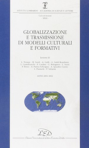 9788879163576: Globalizzazione e trasmissione di modelli culturali e formativi (2001-2002)