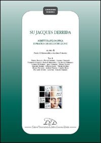 9788879163873: Su Jacques Derrida. Scrittura filosofica e pratica di decostruzione (Laboratorio teoretico)