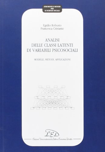 Imagen de archivo de Analisi delle classi latenti di variabili psicosociali. Modelli, metodi, applicazioni a la venta por libreriauniversitaria.it