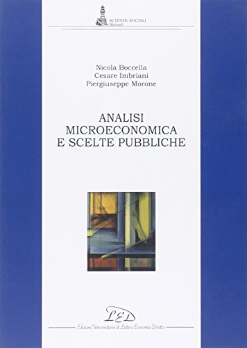 Imagen de archivo de Analisi microeconomica e scelte pubbliche a la venta por medimops