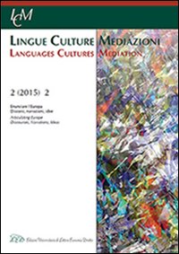 Beispielbild fr Lingue culture mediazioni (LCM Journal) - Vol 2 (2015) No 2. Articulating Europe: Discourses, Narrations, Ideas zum Verkauf von libreriauniversitaria.it
