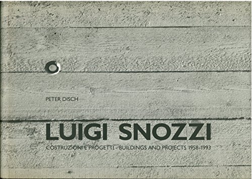 9788879220057: Luigi Snozzi: Costruzioni e progetti, 1958-1993 (Contributions to the Swiss contemporary architecture)