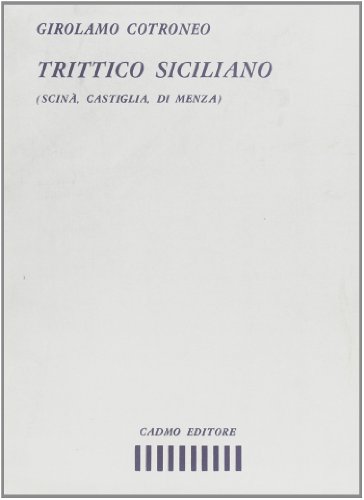 9788879230629: Trittico siciliano. Scin, Castiglia, Di Menza (Biblioteca di scienze storiche e morali)