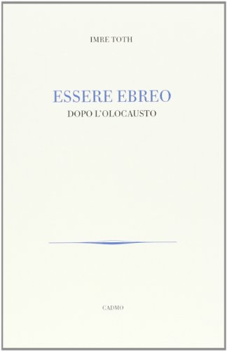 Beispielbild fr Essere ebreo dopo l'olocausto zum Verkauf von libreriauniversitaria.it