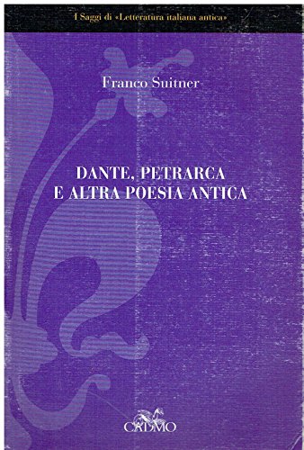 Beispielbild fr Dante, Petrarca e Altra Poesia Antica, italienische Ausgabe zum Verkauf von Antiquariat am Mnster Gisela Lowig