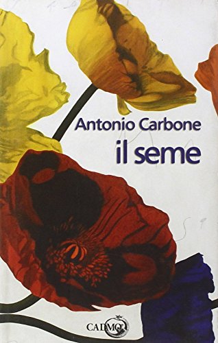 Il seme (9788879233675) by Antonio Carbone