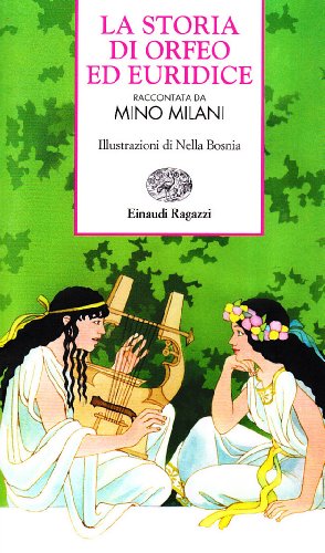 La storia di Orfeo ed Euridice (9788879263245) by Mino Milani