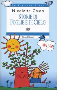 9788879264730: Storie di foglie e di cielo