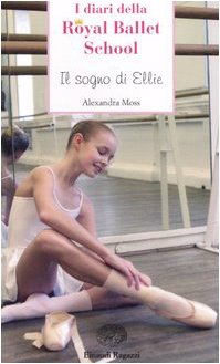 Beispielbild fr Il sogno di Ellie. Royal Ballet School zum Verkauf von medimops