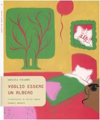 9788879266512: Voglio essere un albero. Ediz. illustrata (Tantibambini)