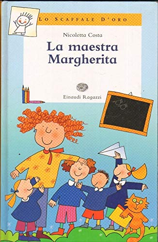 9788879267052: La maestra Margherita. Ediz. illustrata (Lo scaffale d'oro)