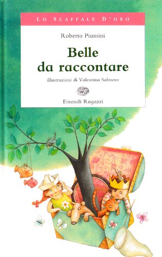 9788879267304: Belle da raccontare. Ediz. illustrata