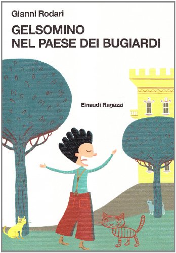 Gelsomino nel paese dei bugiardi (9788879267854) by Rodari, Gianni