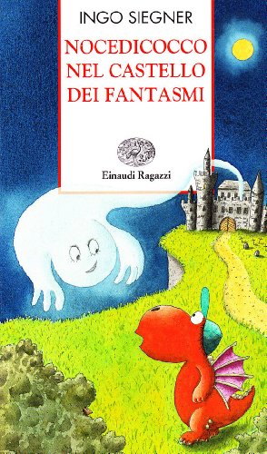 Nocedicocco nel castello dei fantasmi. Ediz. illustrata Siegner, Ingo and Pagano, F. - Nocedicocco nel castello dei fantasmi. Ediz. illustrata Siegner, Ingo and Pagano, F.