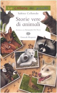 Beispielbild fr Storie vere di animali zum Verkauf von medimops