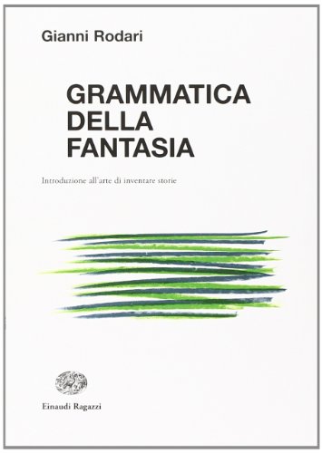 9788879268332: Grammatica della fantasia. Introduzione all'arte di inventare storie