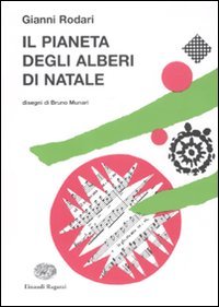 Il pianeta degli alberi di Natale (Italian Edition) (9788879269513) by Rodari, Gianni