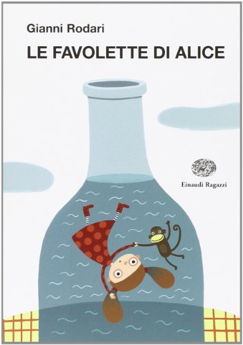 9788879269520: Le favolette di Alice. Ediz. illustrata (La biblioteca di Gianni Rodari)