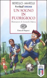 Beispielbild fr Un sogno in fuorigioco. Football dream zum Verkauf von medimops