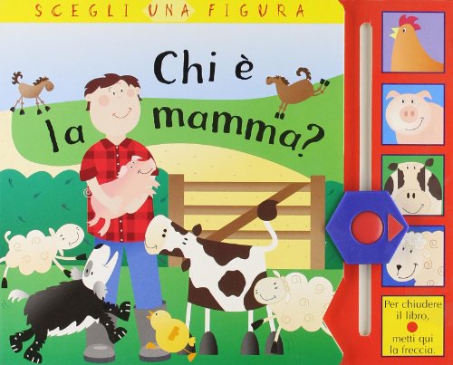 9788879278171: Chi E La Mamma? [Italia]