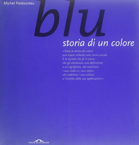 9788879285605: Blu. Storia di un colore