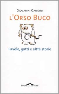 Orso Buco. Favole, Gatti E Altre St: 9788879285803 - AbeBooks